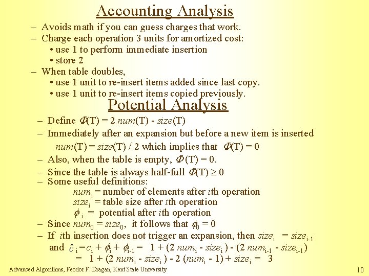 Accounting Analysis – Avoids math if you can guess charges that work. – Charge