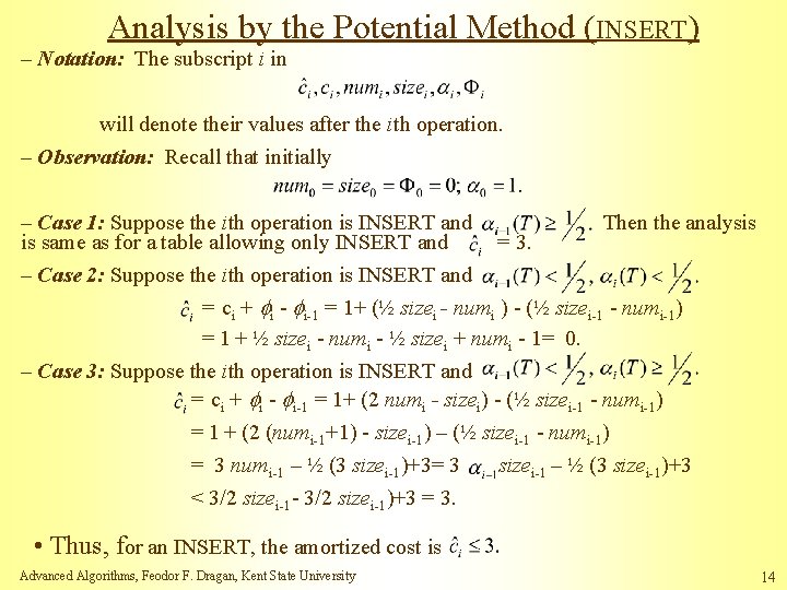 Analysis by the Potential Method (INSERT) – Notation: The subscript i in will denote