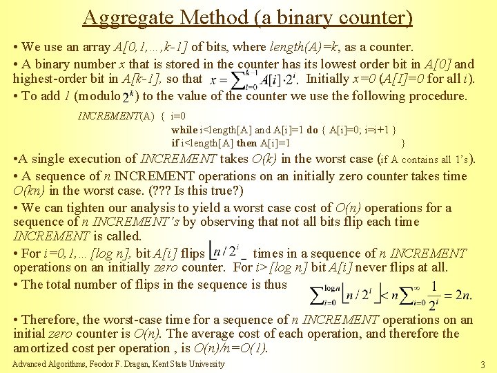 Aggregate Method (a binary counter) • We use an array A[0, 1, …, k-1]