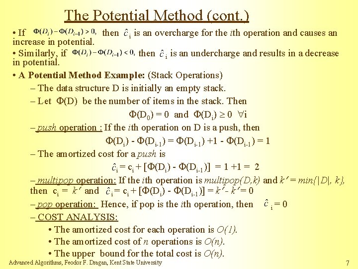 The Potential Method (cont. ) • If then i is an overcharge for the