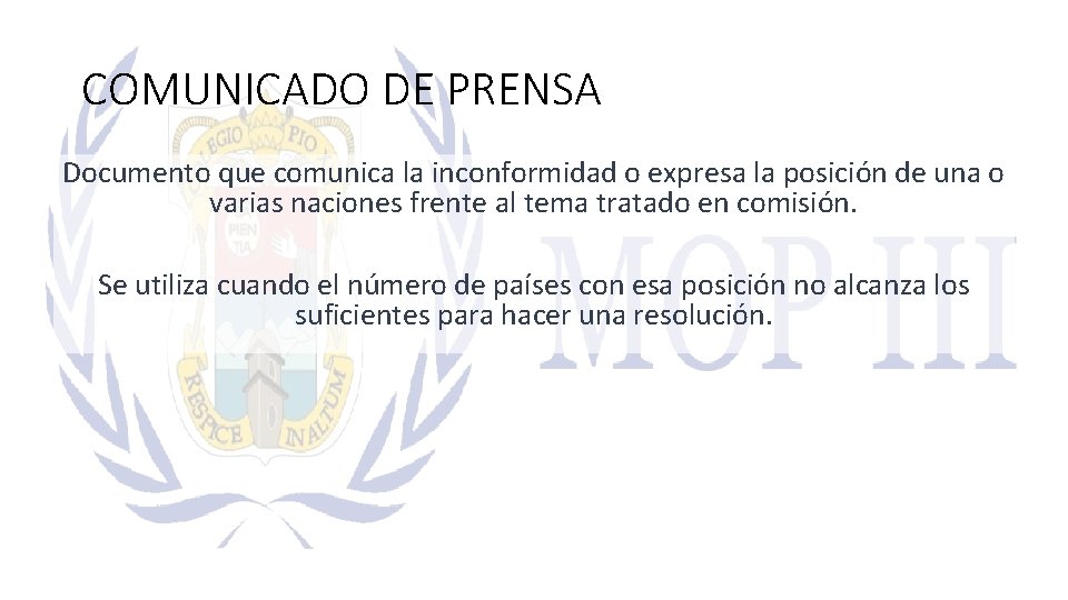 COMUNICADO DE PRENSA Documento que comunica la inconformidad o expresa la posición de una