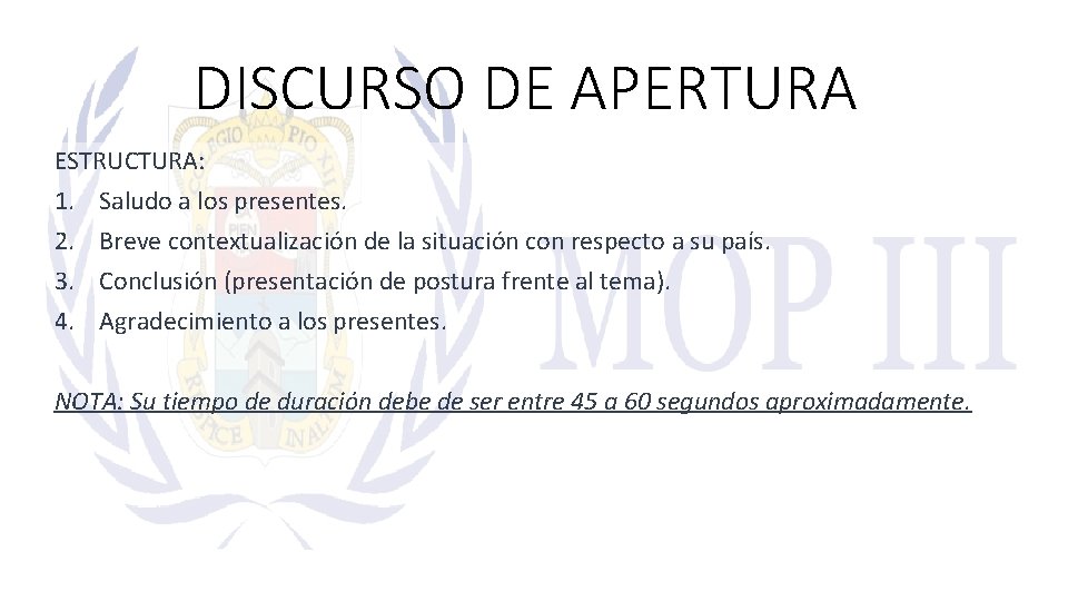 DISCURSO DE APERTURA ESTRUCTURA: 1. Saludo a los presentes. 2. Breve contextualización de la
