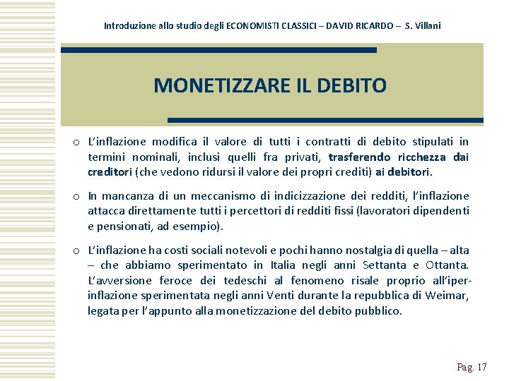 Introduzione allo studio degli ECONOMISTI CLASSICI – DAVID RICARDO – S. Villani MONETIZZARE IL