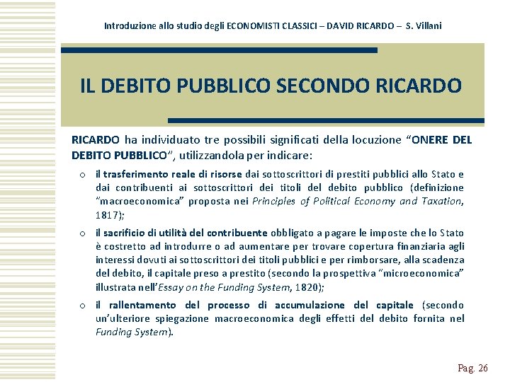 Introduzione allo studio degli ECONOMISTI CLASSICI – DAVID RICARDO – S. Villani IL DEBITO