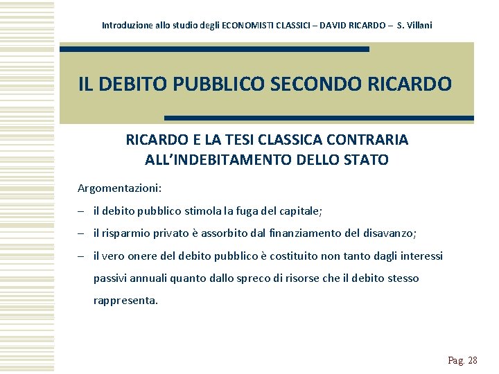 Introduzione allo studio degli ECONOMISTI CLASSICI – DAVID RICARDO – S. Villani IL DEBITO