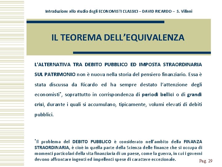 Introduzione allo studio degli ECONOMISTI CLASSICI – DAVID RICARDO – S. Villani IL TEOREMA