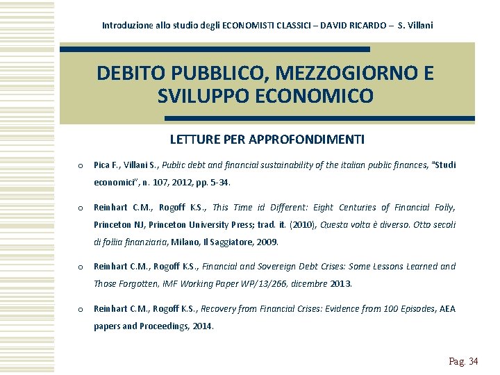 Introduzione allo studio degli ECONOMISTI CLASSICI – DAVID RICARDO – S. Villani DEBITO PUBBLICO,