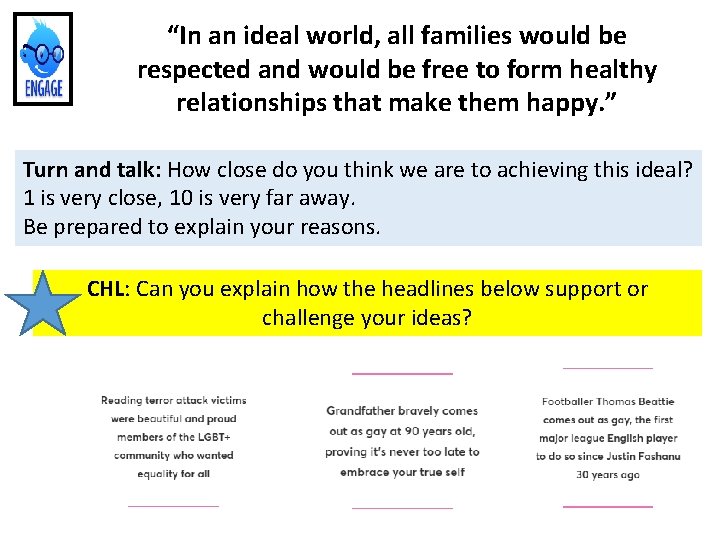 “In an ideal world, all families would be respected and would be free to