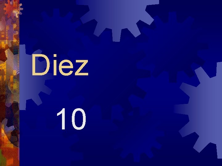 Diez 10 