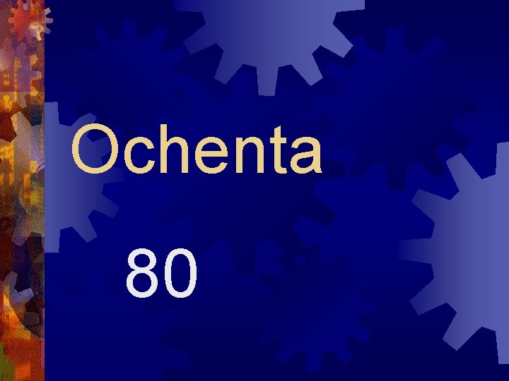 Ochenta 80 