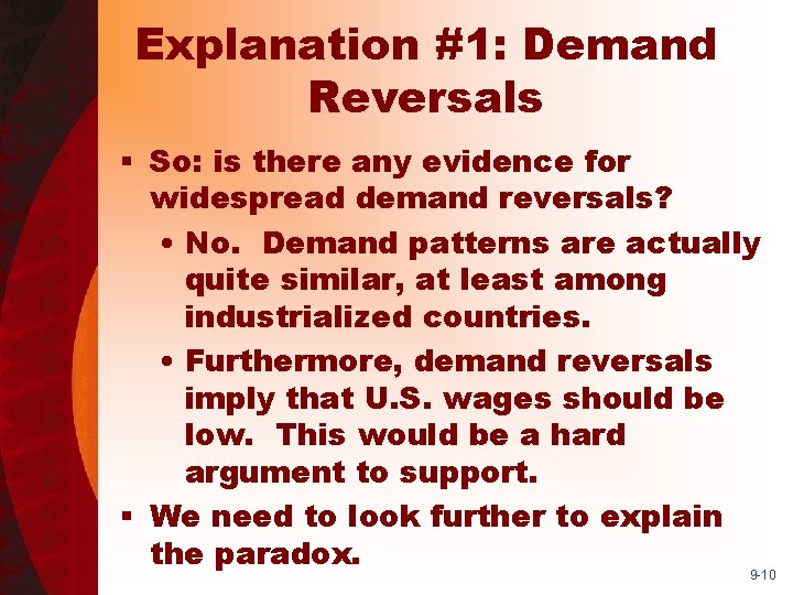 Explanation #1: Demand Reversals § So: is there any evidence for widespread demand reversals?