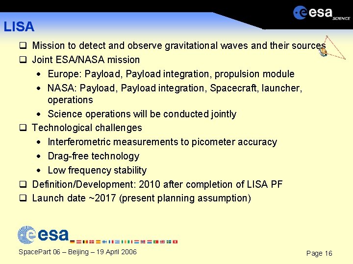 LISA q Mission to detect and observe gravitational waves and their sources q Joint