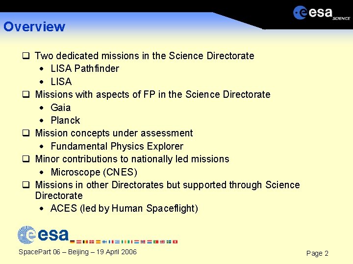 Overview q Two dedicated missions in the Science Directorate · LISA Pathfinder · LISA