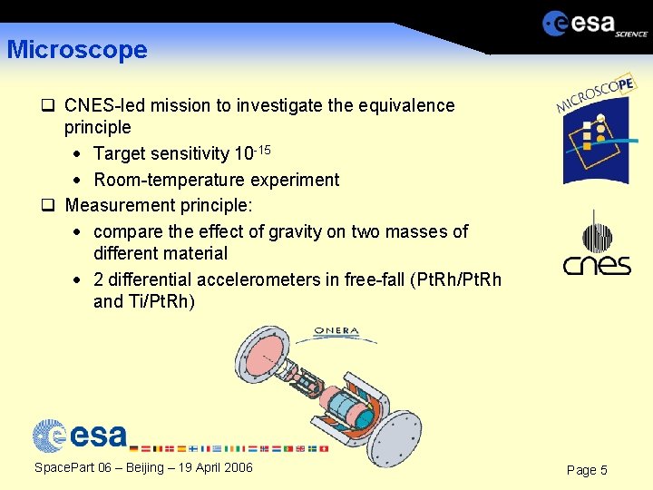 Microscope q CNES-led mission to investigate the equivalence principle · Target sensitivity 10 -15