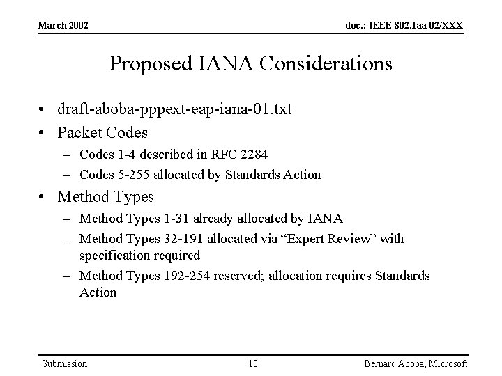 March 2002 doc. : IEEE 802. 1 aa-02/XXX Proposed IANA Considerations • draft-aboba-pppext-eap-iana-01. txt