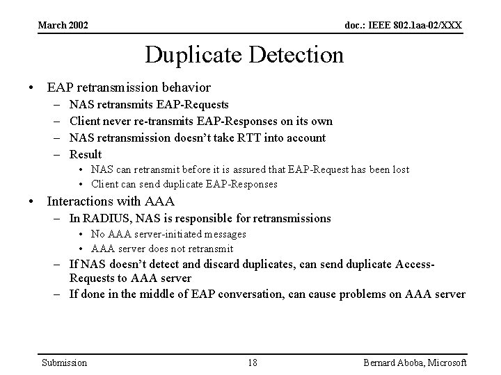 March 2002 doc. : IEEE 802. 1 aa-02/XXX Duplicate Detection • EAP retransmission behavior