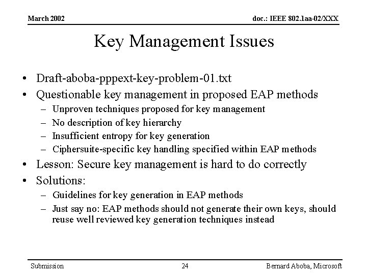 March 2002 doc. : IEEE 802. 1 aa-02/XXX Key Management Issues • Draft-aboba-pppext-key-problem-01. txt