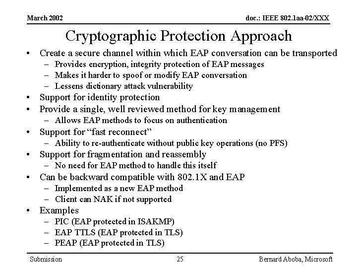 March 2002 doc. : IEEE 802. 1 aa-02/XXX Cryptographic Protection Approach • Create a