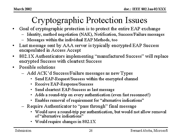 March 2002 doc. : IEEE 802. 1 aa-02/XXX Cryptographic Protection Issues • Goal of