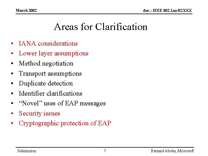 March 2002 doc. : IEEE 802. 1 aa-02/XXX Areas for Clarification • • •