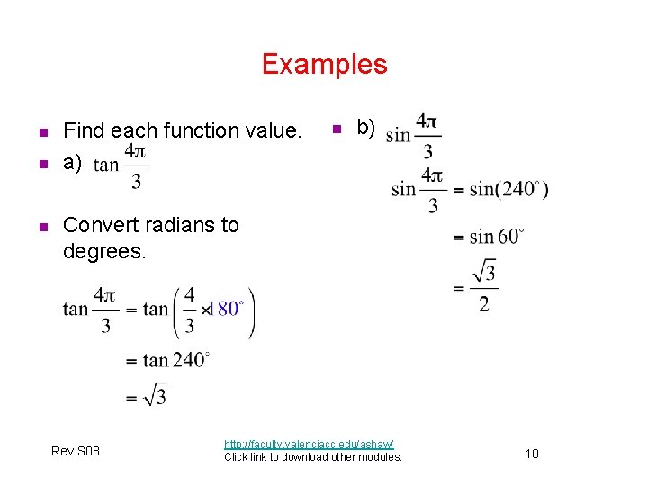 Examples n n n Find each function value. a) n b) Convert radians to Examples n n n Find each function value. a) n b) Convert radians to