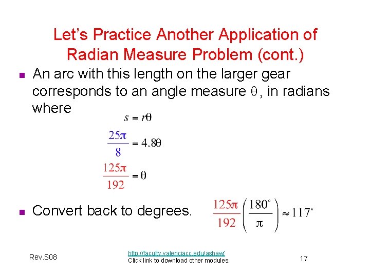 Let’s Practice Another Application of Radian Measure Problem (cont. ) n An arc with Let’s Practice Another Application of Radian Measure Problem (cont. ) n An arc with
