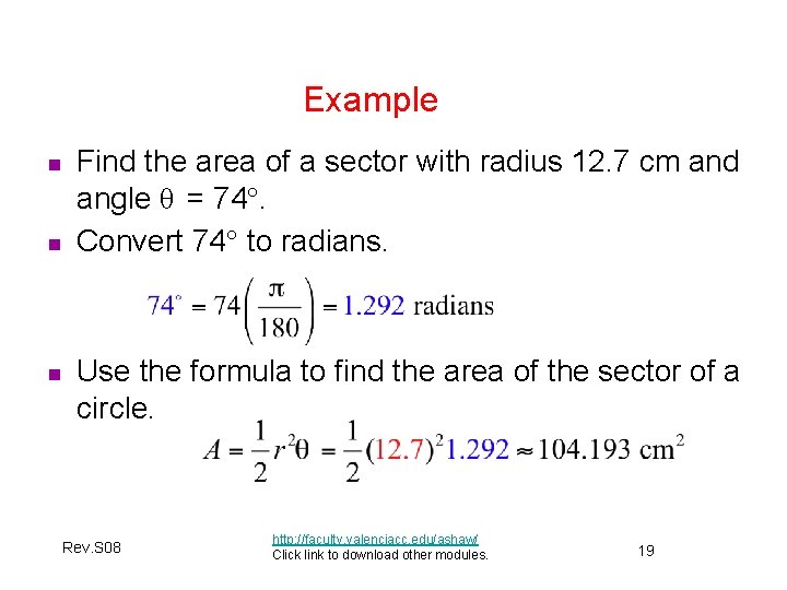 Example n n n Find the area of a sector with radius 12. 7 Example n n n Find the area of a sector with radius 12. 7