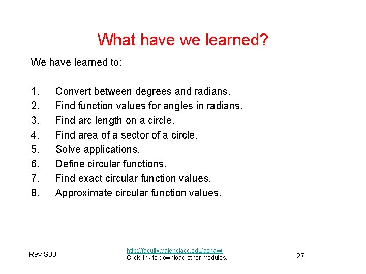 What have we learned? We have learned to: 1. 2. 3. 4. 5. 6. What have we learned? We have learned to: 1. 2. 3. 4. 5. 6.