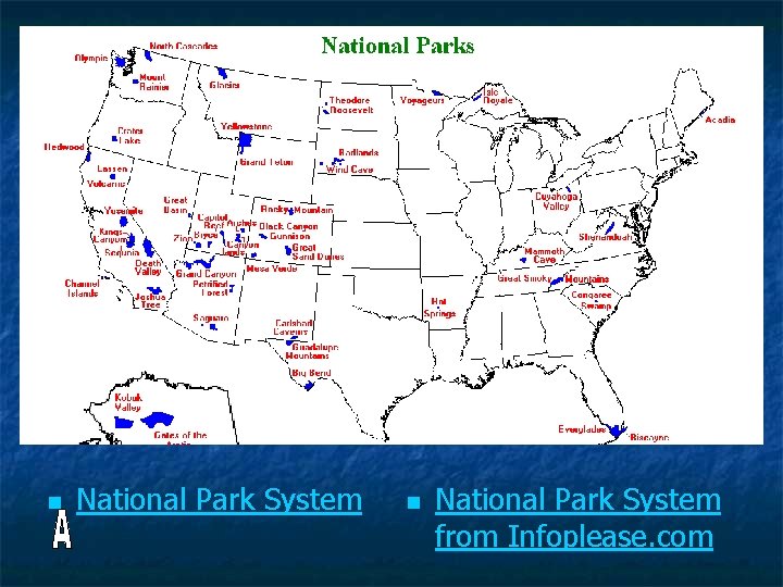 n National Park System from Infoplease. com 