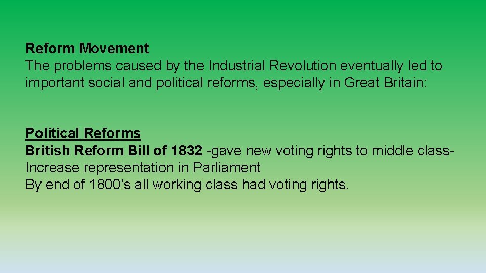 Reform Movement The problems caused by the Industrial Revolution eventually led to important social Reform Movement The problems caused by the Industrial Revolution eventually led to important social