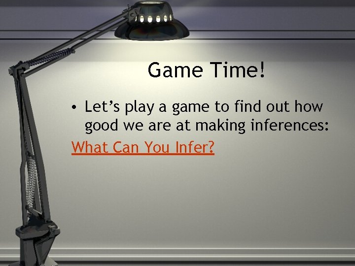 Game Time! • Let’s play a game to find out how good we are Game Time! • Let’s play a game to find out how good we are
