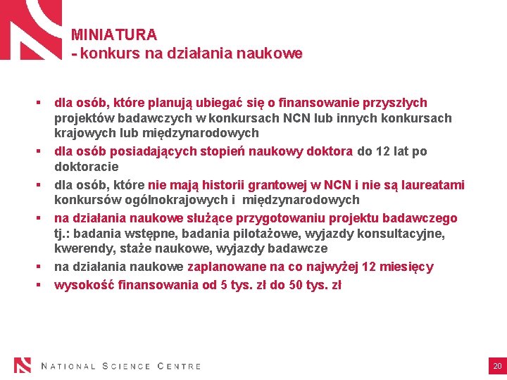 MINIATURA - konkurs na działania naukowe § § § dla osób, które planują ubiegać