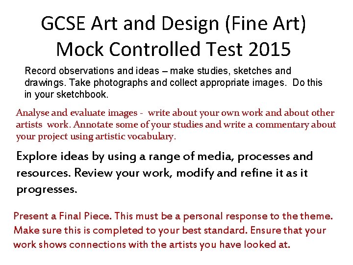 GCSE Art and Design (Fine Art) Mock Controlled Test 2015 Record observations and ideas