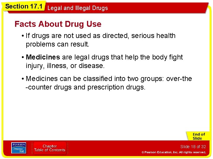 Section 17. 1 Legal and Illegal Drugs Facts About Drug Use • If drugs