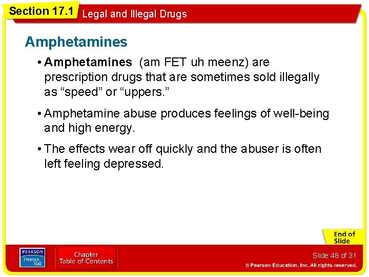 Section 17. 1 Legal and Illegal Drugs Amphetamines • Amphetamines (am FET uh meenz)