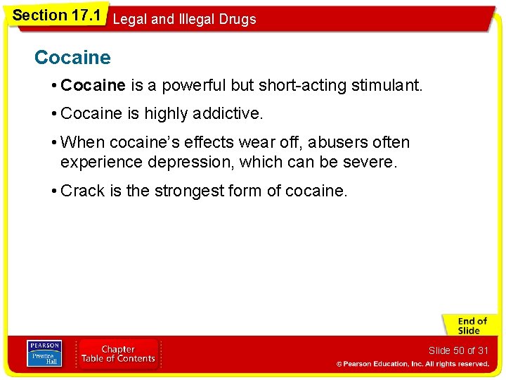 Section 17. 1 Legal and Illegal Drugs Cocaine • Cocaine is a powerful but