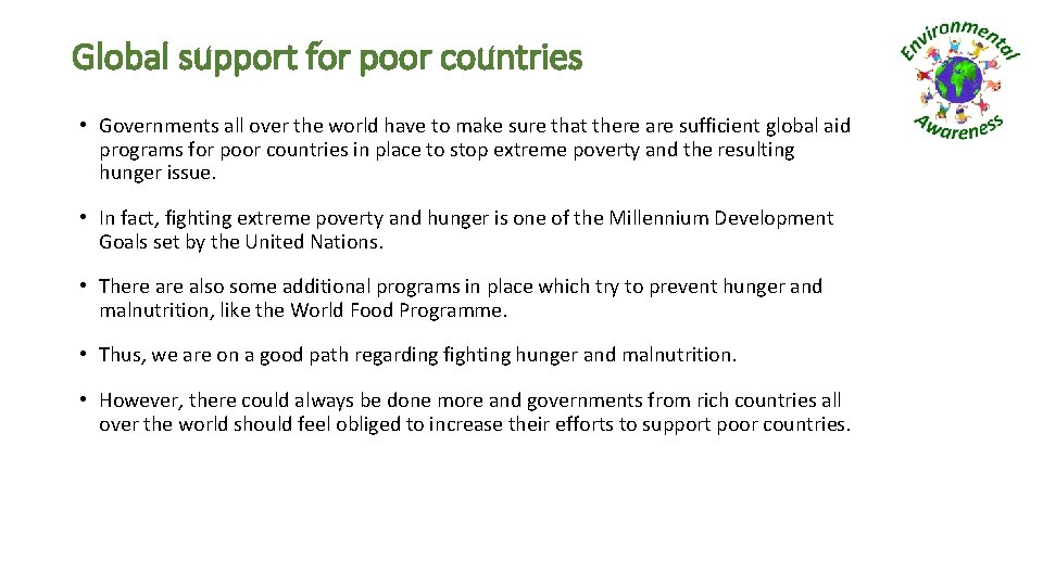 Global support for poor countries • Governments all over the world have to make