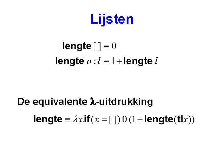 Lijsten De equivalente l-uitdrukking 