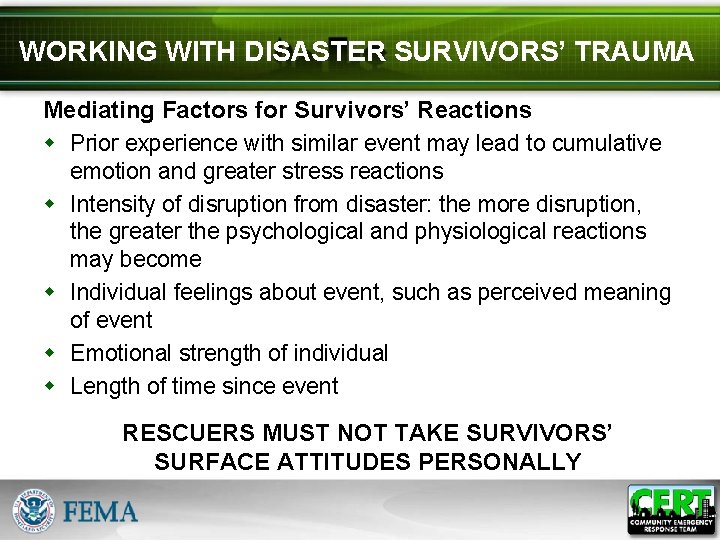 WORKING WITH DISASTER SURVIVORS’ TRAUMA Mediating Factors for Survivors’ Reactions w Prior experience with