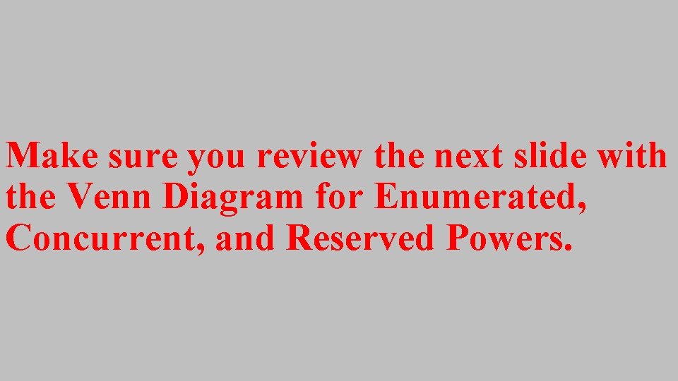 Make sure you review the next slide with the Venn Diagram for Enumerated, Concurrent, Make sure you review the next slide with the Venn Diagram for Enumerated, Concurrent,