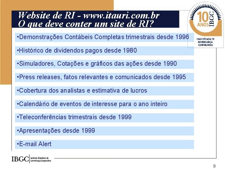 Website de RI - www. itauri. com. br O que deve conter um site