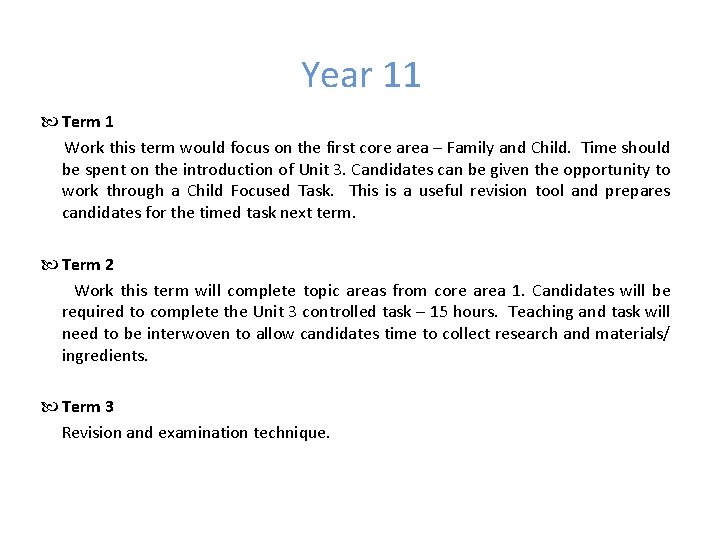 Year 11 Term 1 Work this term would focus on the first core area Year 11 Term 1 Work this term would focus on the first core area