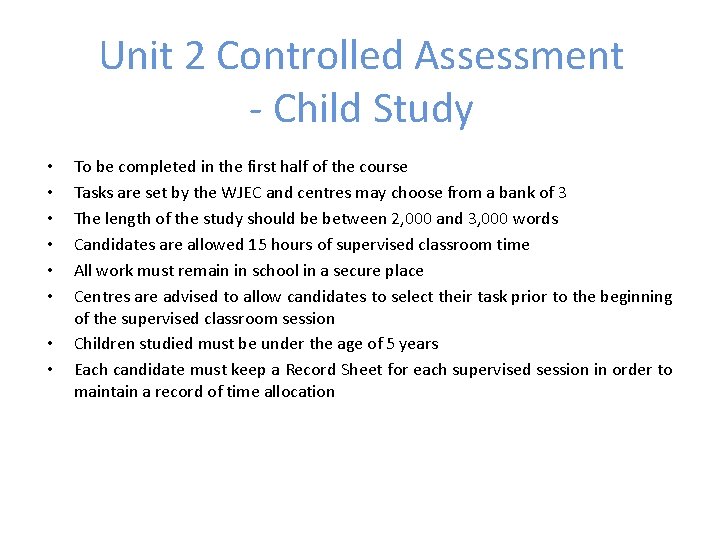 Unit 2 Controlled Assessment - Child Study • • To be completed in the Unit 2 Controlled Assessment - Child Study • • To be completed in the