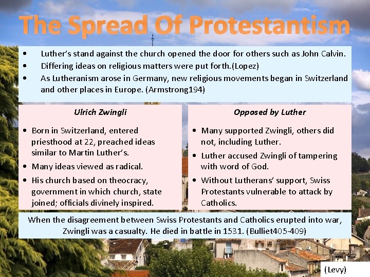 The Spread Of Protestantism • • • Luther’s stand against the church opened the