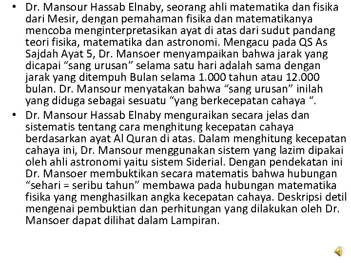  • Dr. Mansour Hassab Elnaby, seorang ahli matematika dan fisika dari Mesir, dengan