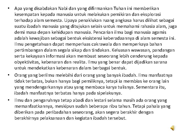  • Apa yang disabdakan Nabi dan yang difirmankan Tuhan ini memberikan kesempatan kepada