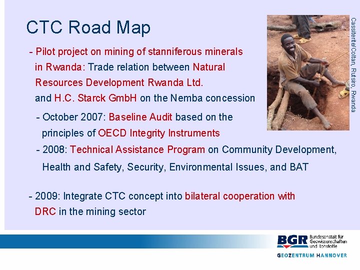 - Pilot project on mining of stanniferous minerals in Rwanda: Trade relation between Natural