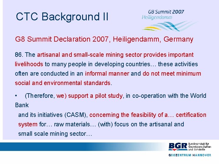 CTC Background II G 8 Summit Declaration 2007, Heiligendamm, Germany 86. The artisanal and