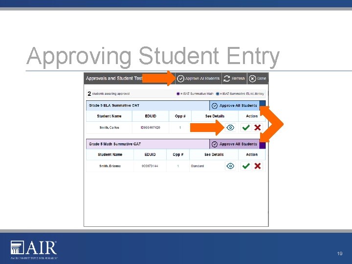 Approving Student Entry 19 Approving Student Entry 19