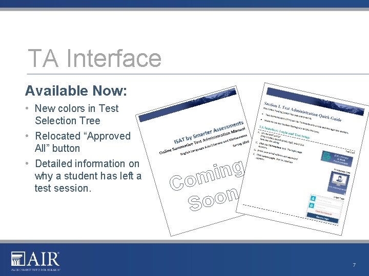 TA Interface Available Now: • New colors in Test Selection Tree • Relocated “Approved TA Interface Available Now: • New colors in Test Selection Tree • Relocated “Approved